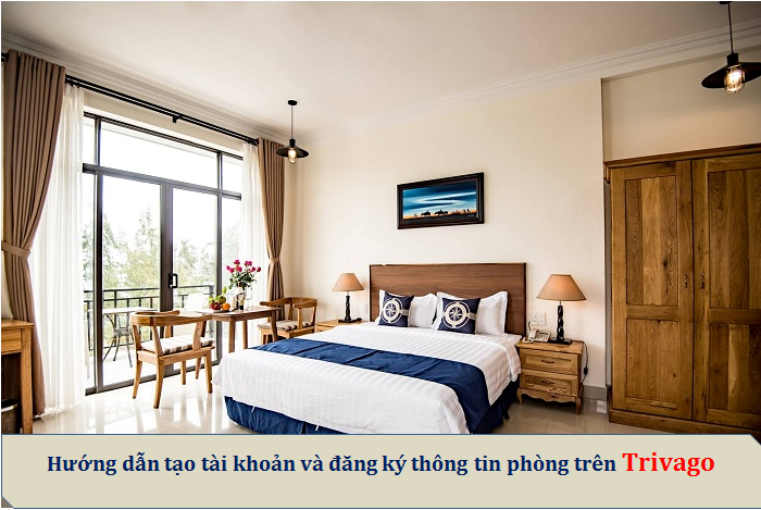hướng dẫn chi tiết cách tạo tài khoản và đăng bán phòng trên trivago