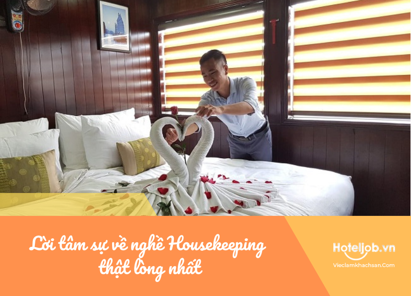 còn lời tâm sự nào về nghề housekeeping thật lòng đến thế