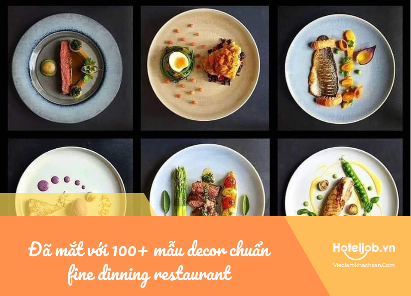 đã mắt với 100+ mẫu decor món ăn chuẩn fine dinning restaurant