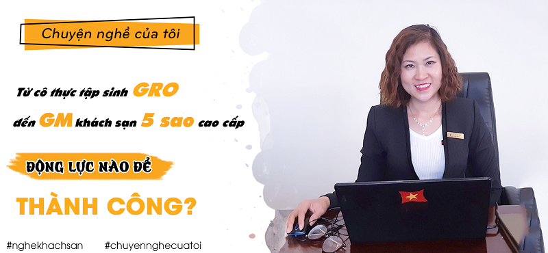 [chuyện nghề của tôi] Động lực nào đưa cô GRO trẻ tuổi trở thành GM Trang Chủ Cổng Game Cá Cược Uy Tín E2 BET 5 sao cao cấp
