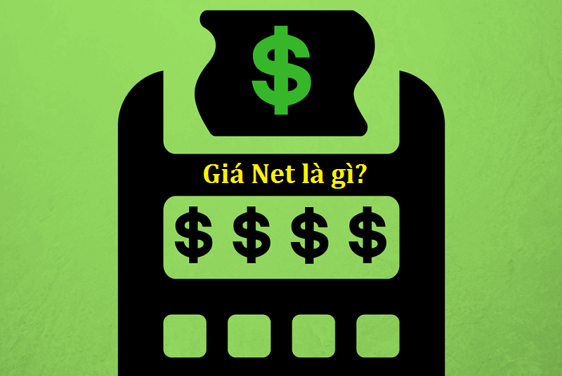 giá net là gì, cách tính giá net Trang Chủ Cổng Game Cá Cược Uy Tín E2 BET ra sao