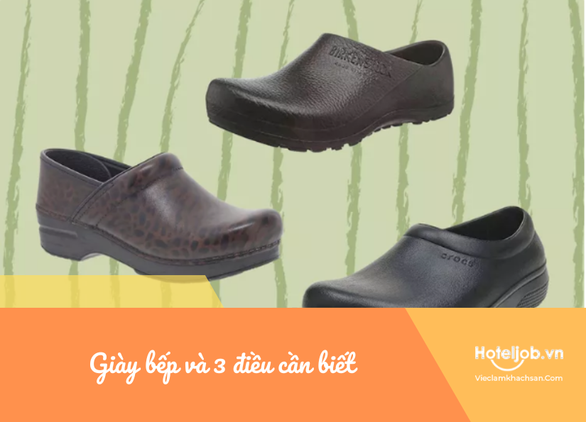 giày bếp và 3 điều cần biết