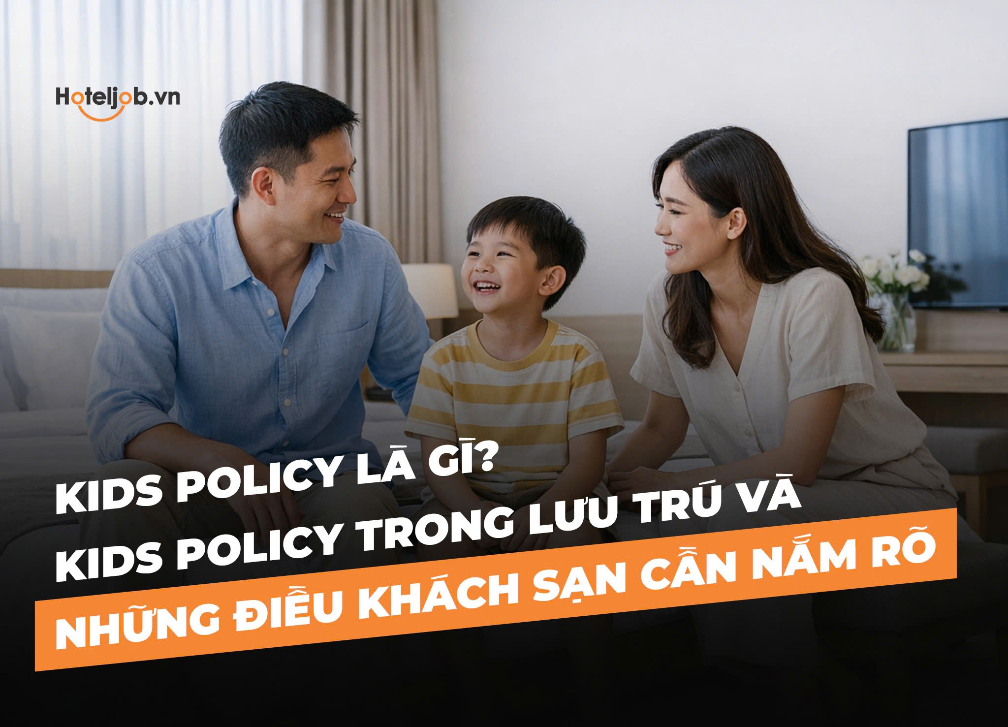 kids policy là gì