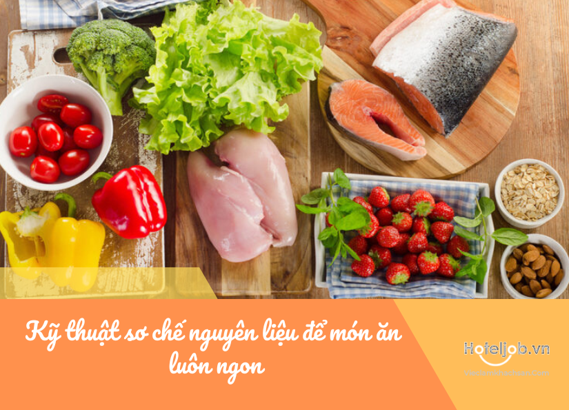 kỹ thuật sơ chế nguyên liệu