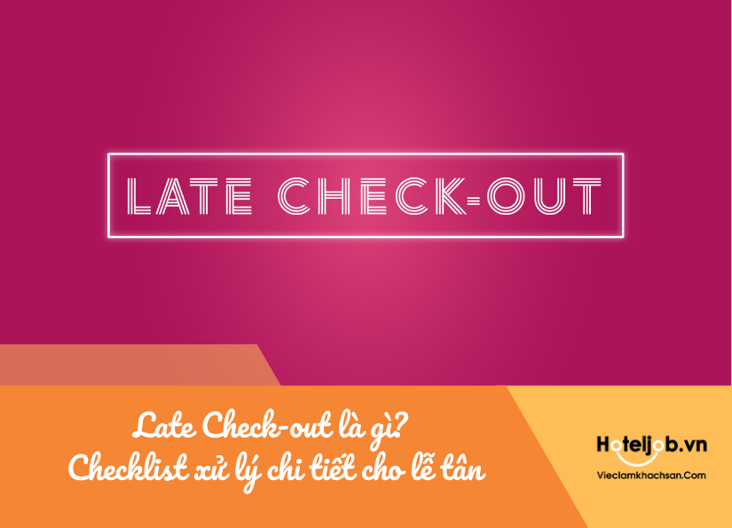 late check-out là gì
