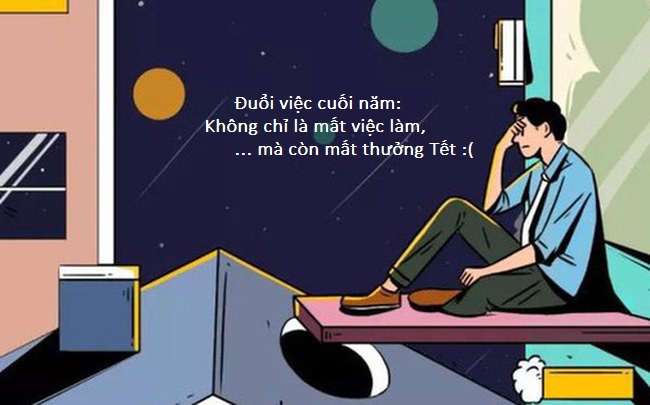 mất thưởng tết vì bị đuổi việc cuối năm