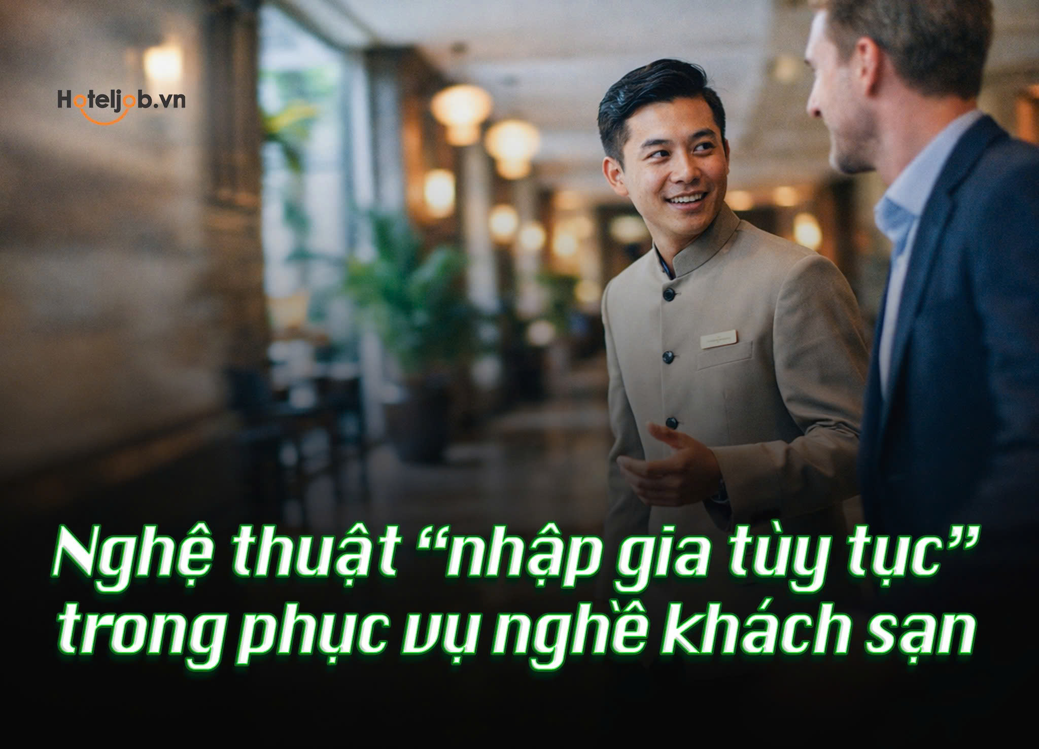 nghệ thuật "nhập gia tuỳ tục" trong phục vụ nghề Trang Chủ Cổng Game Cá Cược Uy Tín E2 BET