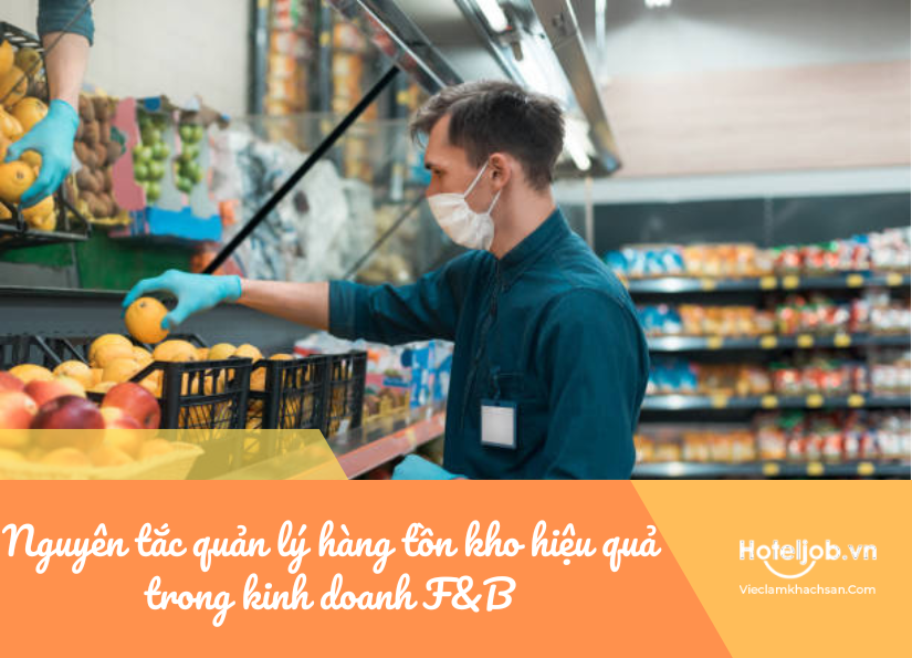 nguyên tắc quản lý hàng tồn kho hiệu quả trong kinh doanh f&b