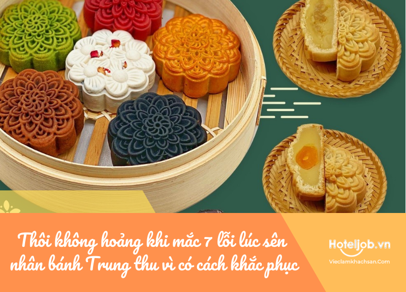 những lỗi thường gặp khi sên nhân bánh trung thu và cách khắc phục