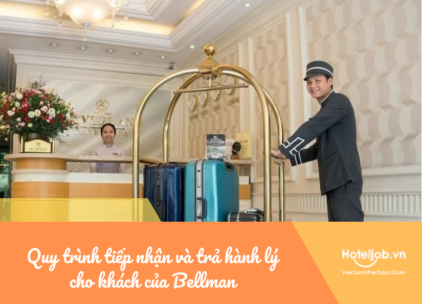 quy trình tiếp nhận và trả hành lý cho khách của bellman