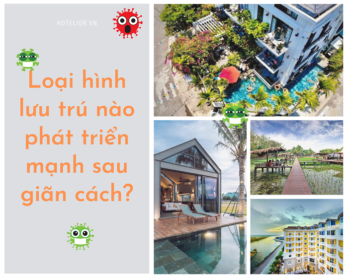 sau giãn cách, loại hình lưu trú nào sẽ phát triển mạnh