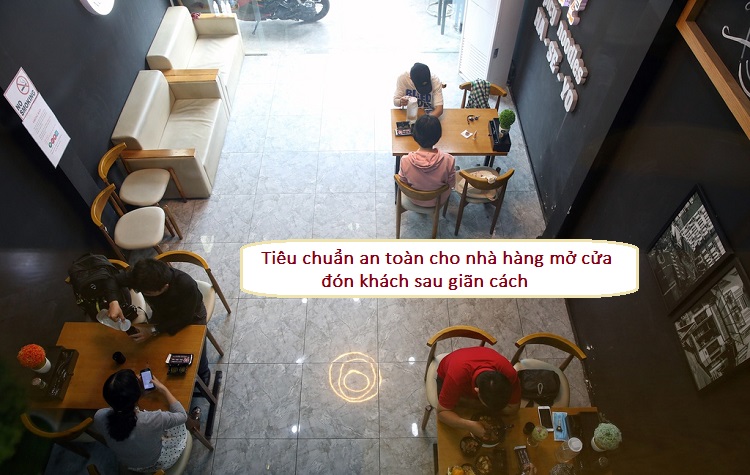 tiêu chuẩn an toàn cho nhà hàng mở cửa đón khách sau giãn cách