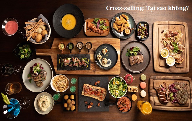 tips cross-selling hay khiến thực khách liên tục gọi thêm món