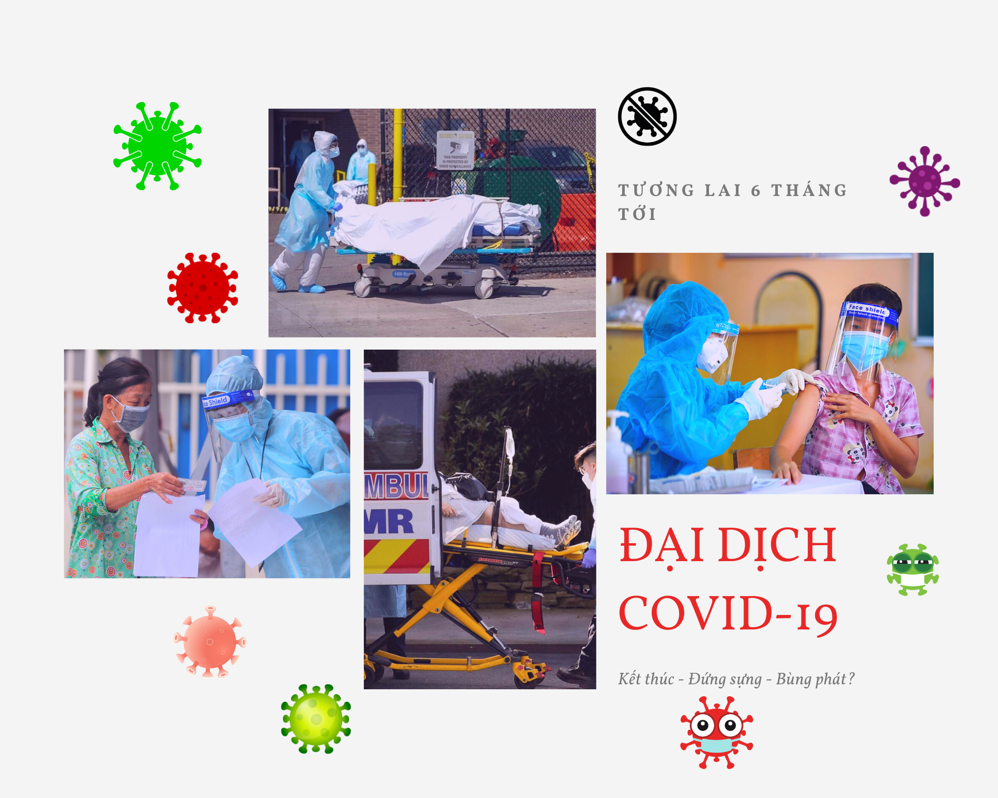 tương lai đại dịch 6 tháng tới: liệu sẽ chấm dứt