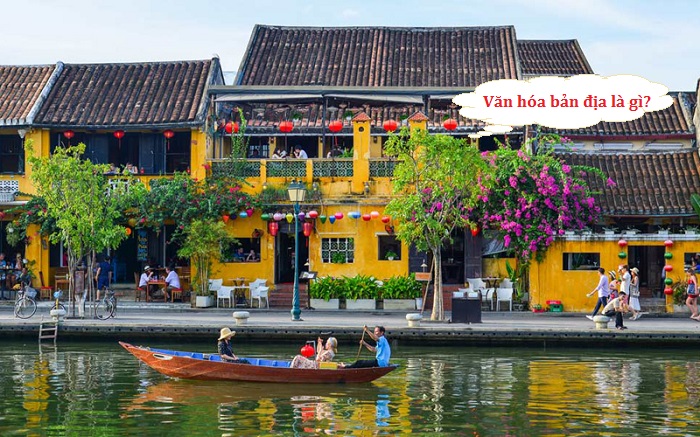 văn hóa bản địa là gì