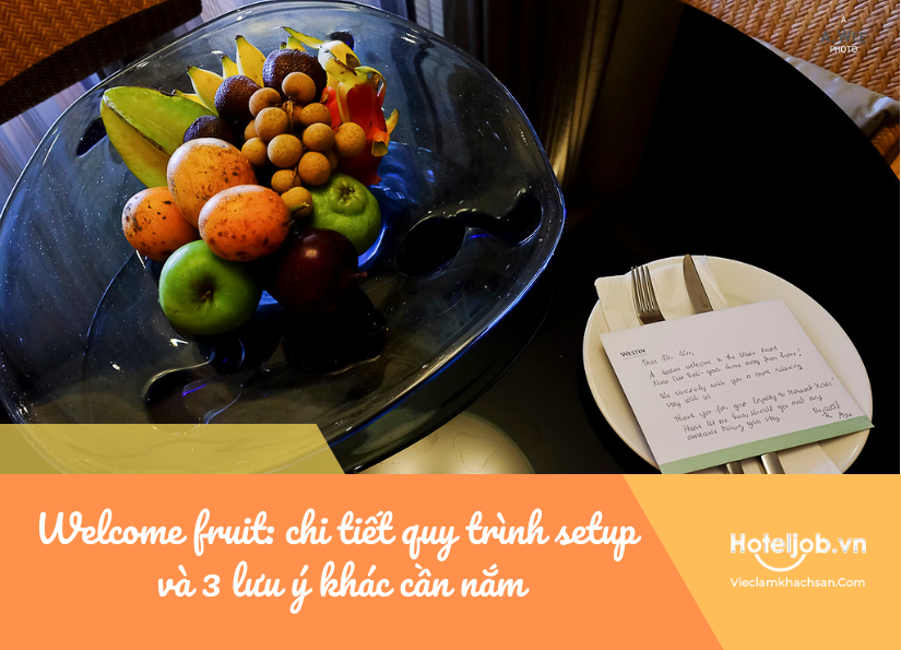 welcome fruit: chi tiết quy trình setup và lưu ý cần nắm