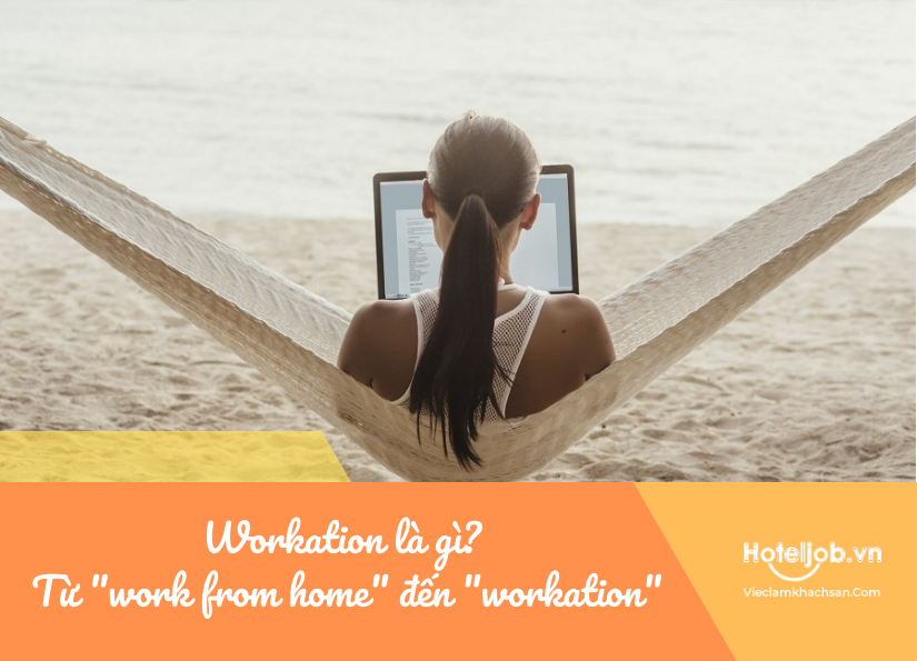 workation là gì