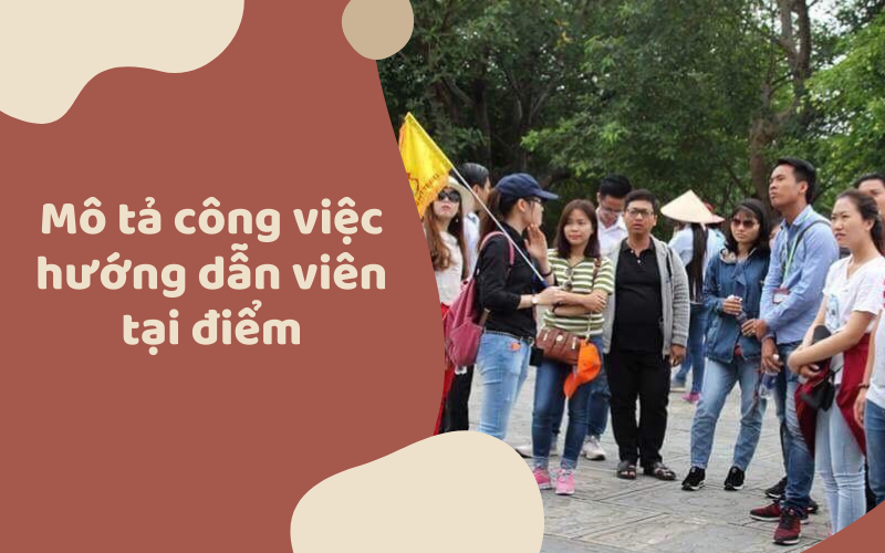 Hướng dẫn viên tại điểm là gì? Mô tả E2bet tỷ lệ kèo World Cup 2026 Hướng dẫn viên tại điểm và mức lương mới nhất