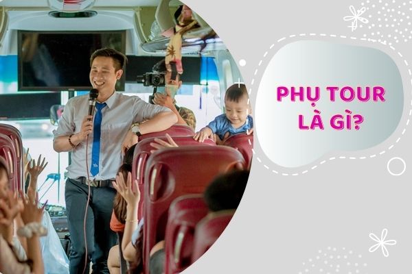 Phụ tour là gì