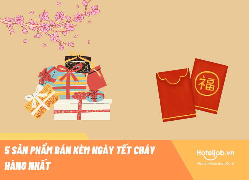5 sản phẩm bán kèm ngày Tết cháy hàng nhất