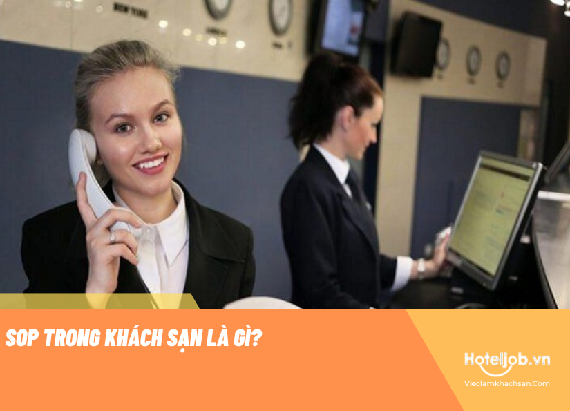 SOP LÀ GÌ? TRÌNH LÀNG TOP 20+ QUY TRÌNH SOP TRONG E28 bet số 1 Châu á CHUẨN NHẤT
