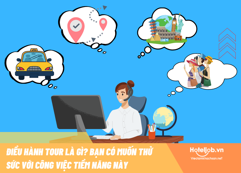 Điều hành tour là gì? 