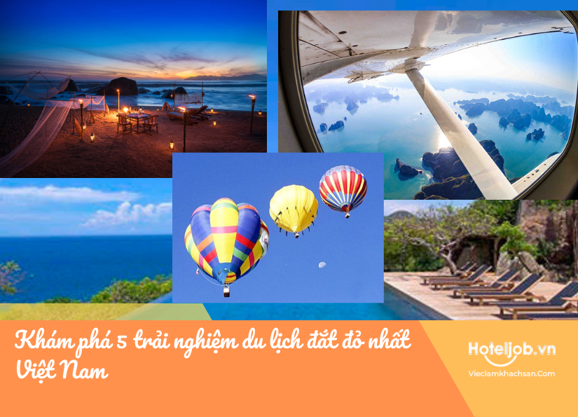 trải nghiệm đắt đỏ nhất Việt nam