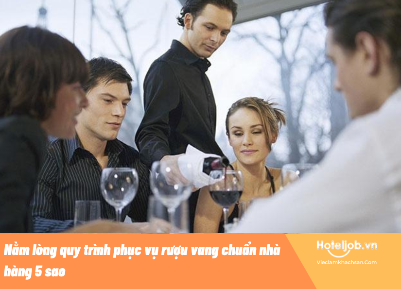 quy trình phục vụ rượu vang