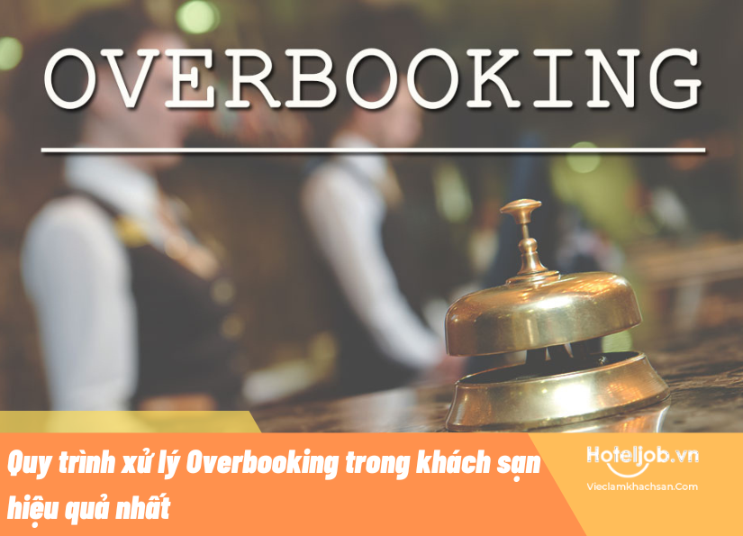 Quy trình xử lý Overbooking trong Trang Chủ Cổng Game Cá Cược Uy Tín E2 BET hiệu quả nhất