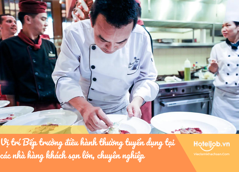 Bếp trưởng và Bếp trưởng điều hành: Sự khác biệt là gì?