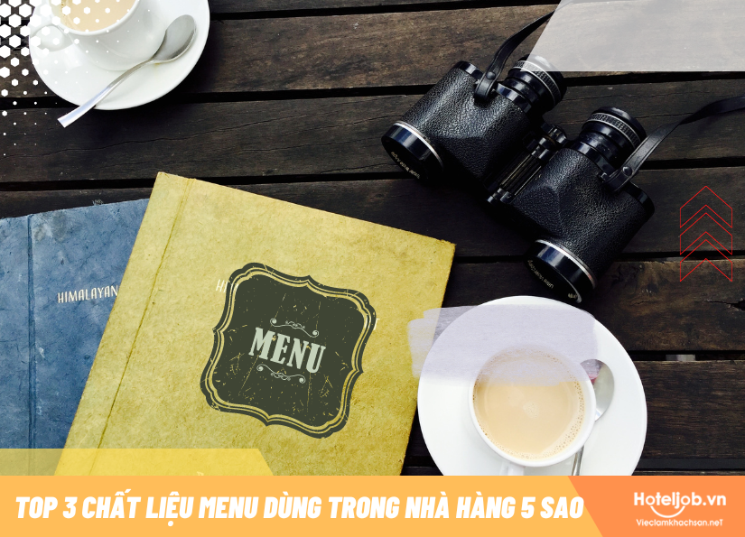 Mách nhỏ top 3 chất liệu Menu thường dùng trong nhà hàng 5 sao