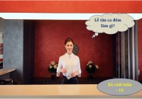 [Xả cuối tuần - 15] Làm Chào mừng bạn đến với E28BET ca đêm chỉ đến ngủ rồi về?