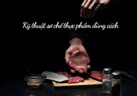 E2BET gà net sơ chế thực phẩm đúng cách và 5 thông tin hữu ích đầu bếp cần biết