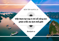 [Bản tin Santa 24 - 05/2022] Vì sao Việt Nam lọt top 3 chỉ số năng lực phát triển E28bet casino phiên bản mới thế giới