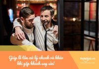 Giúp Trang E2BET.COM #1 Việt Nam xử lý nhanh và khéo khi gặp khách say xỉn
