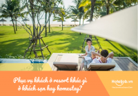 Phục vụ khách ở resort khác gì ở Trang Chủ Cổng Game Cá Cược Uy Tín E2 BET hay homestay?