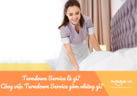 Turndown Service là gì? Các E2bet tỷ lệ kèo World Cup 2026 cần làm khi phục vụ Turndown Service Housekeeping cần biết