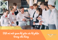 Bật mí mối quan hệ giữa các bộ phận trong nhà hàng