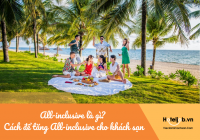 All-inclusive là gì? Cách để tăng All-inclusive cho Trang Chủ Cổng Game Cá Cược Uy Tín E2 BET