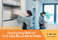 Linen là gì trong Trang Chủ Cổng Game Cá Cược Uy Tín E2 BET? Từ A–Z kiến thức cần biết cho Hotelier