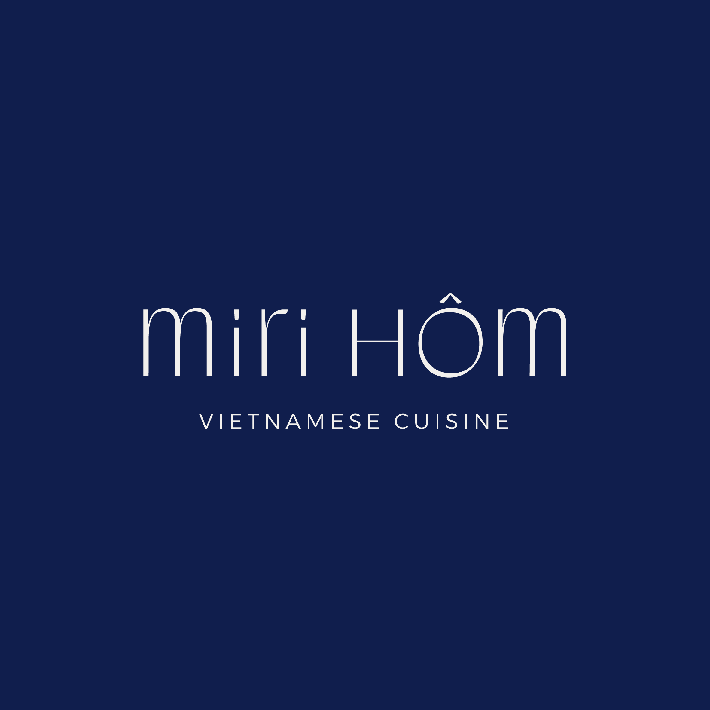 MIRI HÔM – VIETNAMESE CUISINE