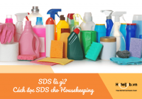SDS là gì? Hướng dẫn chi tiết cách đọc SDS cho Housekeeping