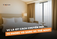 VC là gì? Cách chuyển đổi từ phòng VD sang VC thế nào?