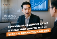 Revenue Management là gì? 12 thuật ngữ chuyên ngành quản trị E2BET com Trang Chủ cần biết