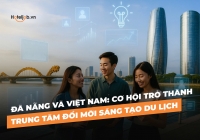 Đà Nẵng và Việt Nam: Cơ hội trở thành trung tâm đổi mới sáng tạo E28bet casino phiên bản mới