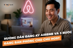 Hướng dẫn đăng ký Airbnb và 3 bước đăng bán phòng cho chủ Host