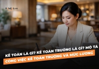 Kế toán là gì? Kế toán trưởng là gì? Mô tả E2bet tỷ lệ kèo World Cup 2026 kế toán trưởng và mức lương
