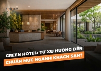 Green Hotel: Từ xu hướng đến chuẩn mực ngành Trang Chủ Cổng Game Cá Cược Uy Tín E2 BET?