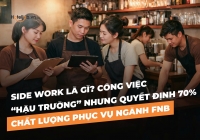 Side Work là gì? E2bet nhà cái xanh chín hiện đang đứng đầu top 1 thị trường Châu Á “hậu trường” nhưng quyết định 70% chất lượng phục vụ ngành FnB