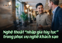 Nghệ thuật “nhập gia tùy tục” trong phục vụ nghề Trang Chủ Cổng Game Cá Cược Uy Tín E2 BET